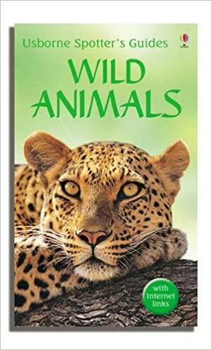 Spotter's Guide to Wild Animals by Rosamund Kidman-Cox