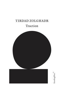 Traction by Tirdad Zolghadr