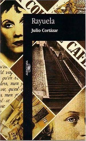 Rayuela by Julio Cortázar