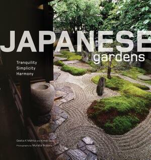 Japanese Gardens: Tranquility, Simplicity, Harmony by Kimie Tada, Geeta Mehta