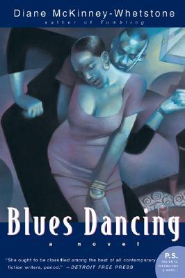 Blues Dancing by Diane McKinney-Whetstone
