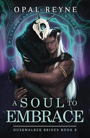 A Soul to Embrace by Opal Reyne