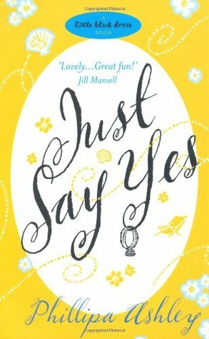 Just Say Yes by Phillipa Ashley