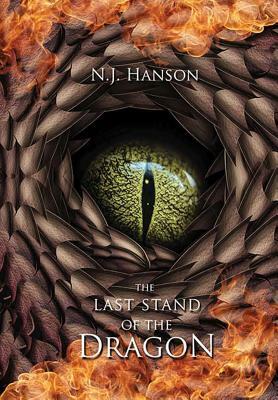 The Last Stand of the Dragon by N. J. Hanson