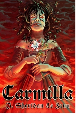 Carmilla by J. Sheridan Le Fanu