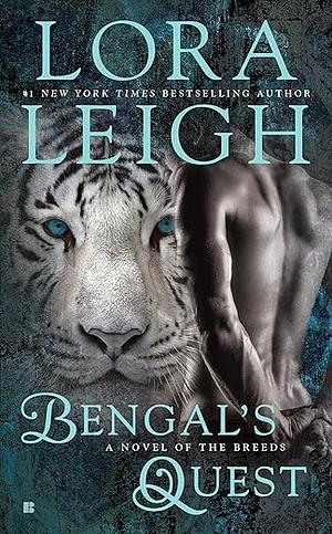 Bengal's Quest by Lora Leigh