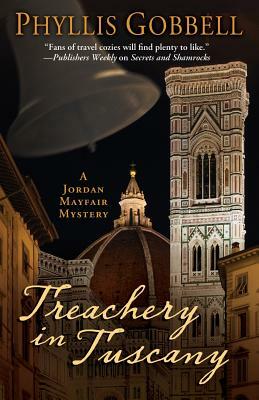 Treachery in Tuscany by Phyllis Gobbell