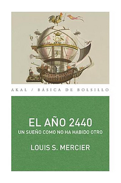 El año 2440 : un sueño como no ha habido otro by Louis-Sébastien Mercier