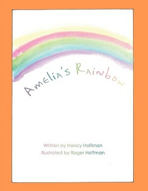 Amelia's Rainbow by Nancy Hoffman