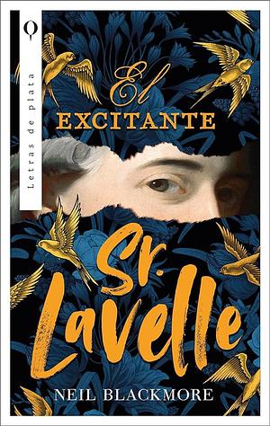 El excitante señor Lavelle by Neil Blackmore, Neil Blackmore