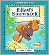 Elliot's Shipwreck by Andrea Beck