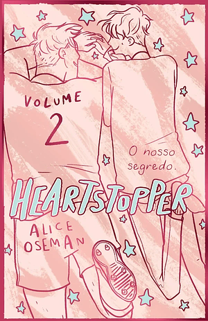 Heartstopper: Vol. 2 Edição Especial by Alice Oseman