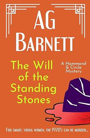 The Will of the Standing Stones  by A.G. Barnett