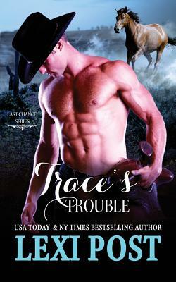 Trace's Trouble by Lexi Post