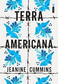 Terra Americana by Jeanine Cummins