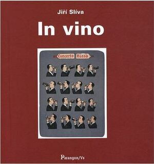 In Vino by Jiří Slíva
