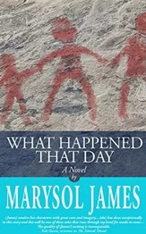 What Happened That Day by Michelle Smith, Marysol James
