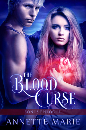 The Blood Curse Bonus Epilogue by Annette Marie