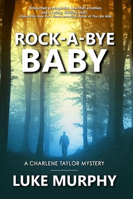 Rock-A-Bye Baby by Luke Murphy