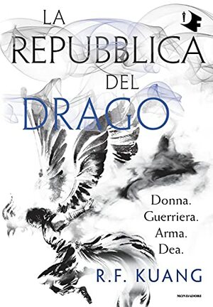 La repubblica del drago by R.F. Kuang