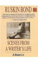 Scenes from a Writer's Life by Ruskin Bond