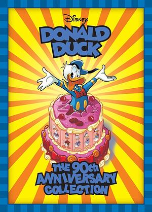 Walt Disney's Donald Duck: The 90th Anniversary Collection by Carl Barks, Marco Rota, Romano Scarpa, William Van Horn, Don Rosa, Daan Jippes, Giorgio Cavazzano