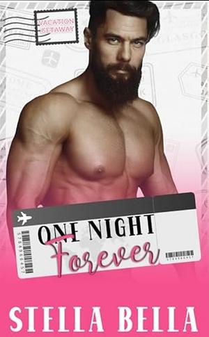 One Night Forever by Stella Bella