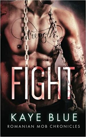 Fight by Kaye Blue