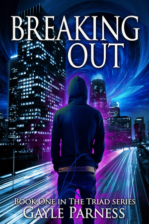 Breaking Out by Gayle Parness