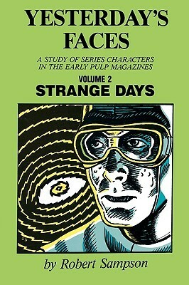 Yesterday's Faces, Volume 2: Strange Days by Robert Sampson