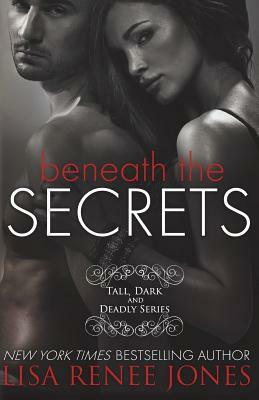 Beneath the Secrets by Lisa Renee Jones