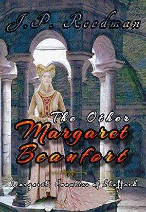 The Other Margaret Beaufort by J.P. Reedman, J.P. Reedman