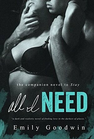 All I Need by Emily Goodwin