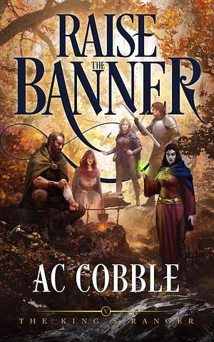 Raise the Banner by A.C. Cobble