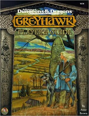 Player's Guide to Greyhawk (Advanced Dungeons & Dragons/AD&D) by Anne Browne