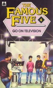 The Famous Five Go On Television by Anthea Bell, Claude Voilier, John Cooper, Enid Blyton