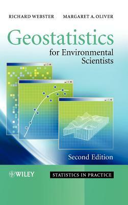 Geostatistics for Environmental Scientists by Richard Webster, Margaret A. Oliver