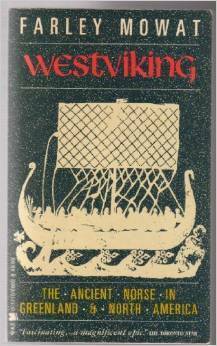 Westviking: The Ancient Norse in Greenland and North America by Farley Mowat