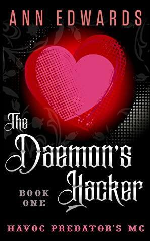 The Daemon's Hacker, Havoc Predators MC Book 1 by Ann Edwards
