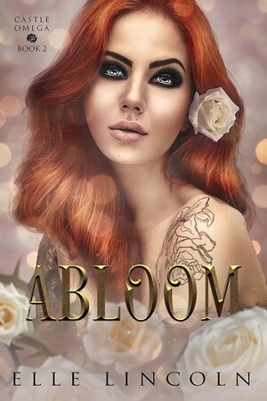 Abloom by Elle Lincoln