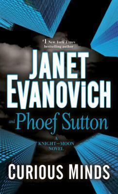 Curious Minds: A Knight and Moon Novel by Janet Evanovich, Phoef Sutton