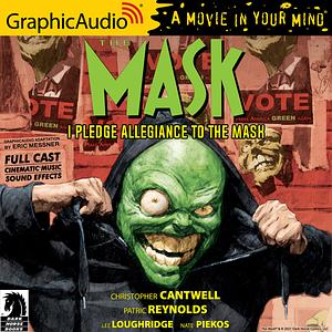 The Mask: I Pledge Allegiance to the Mask by Christopher Cantwell, Lee Loughridge, Nate Piekos, Patric Reynolds