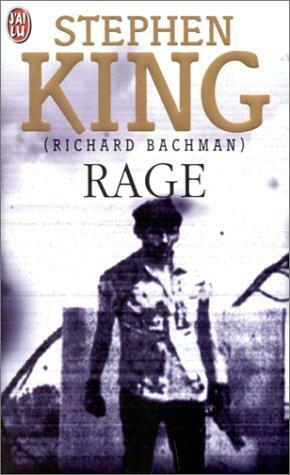 Rage by Stephen King, Richard Bachman