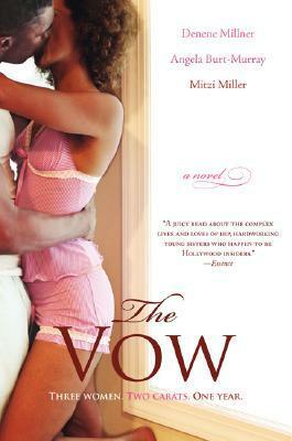 The Vow by Angela Burt-Murray, Denene Millner, Mitzi Miller