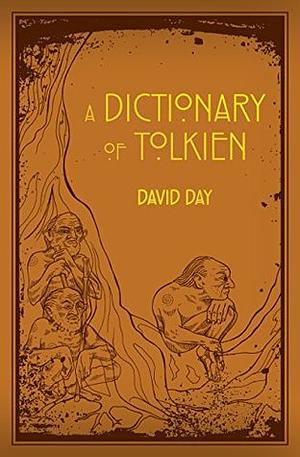 A Dictionary of Tolkien by David Day