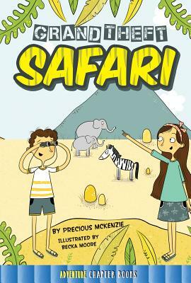 Grand Theft Safari by Precious McKenzie