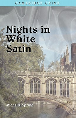 Nights in White Satin by Michelle Spring