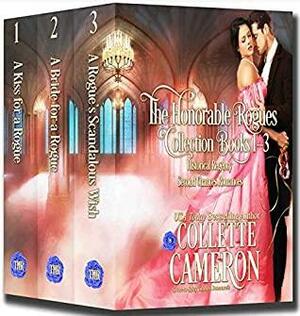 The Honorable Rogues Books 1-3 by Collette Cameron