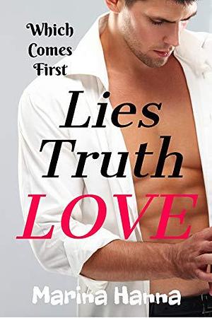 Lies - Truth - Love by Marina Hanna, Marina Hanna