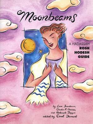 Moonbeams: A Hadassah Rosh Hodesh Guide by Carol Diament